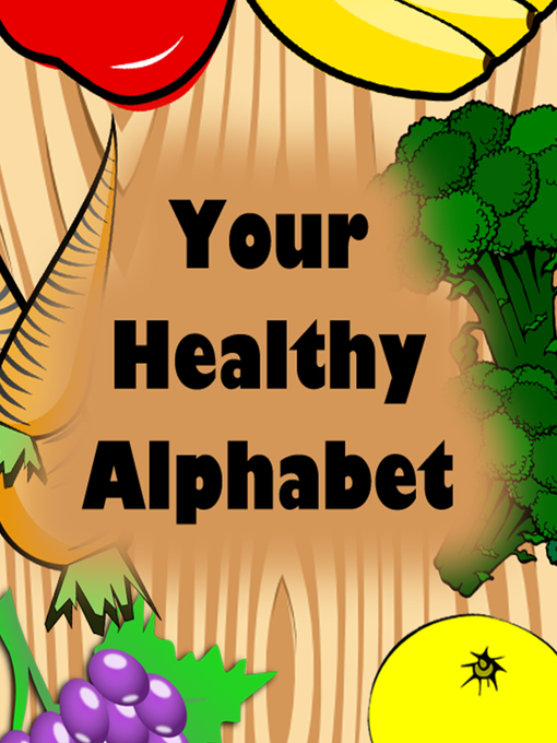 Title details for Your Healthy Alphabet by Speedy Publishing - Available